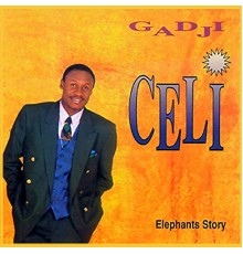 Gadji Celi - Elephants Story