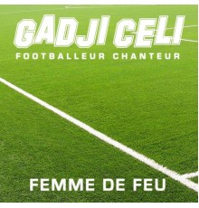 Gadji Celi - Femme de feu