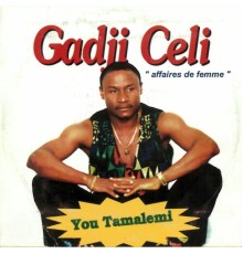 Gadji Celi - You tamalemi