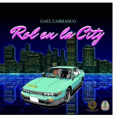 Gael Carrasco - Rol en la City