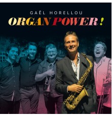 Gael Horellou - Organ Power!