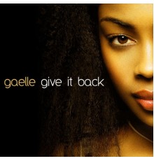 Gaelle - Give It Back