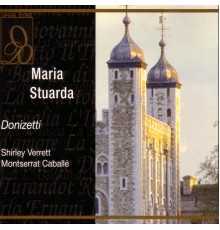 Gaetano Donizetti - Maria Stuarda