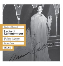 Gaetano Donizetti - Lucia di Lammermoor (Intégrale)