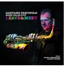 Gaetano Partipilo - Leave&Meet