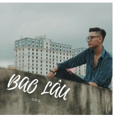 Gag - BAO LÂU