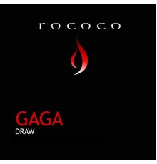 Gaga - Draw