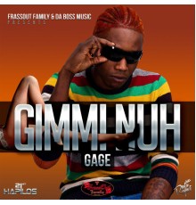 Gage - Gimmi Nuh - Single