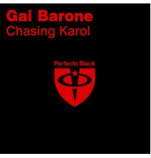 Gai Barone - Chasing Karol