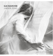 Gai Barone - Under Zero