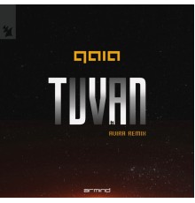 Gaia - Tuvan (AVIRA Remix)