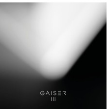 Gaiser - III