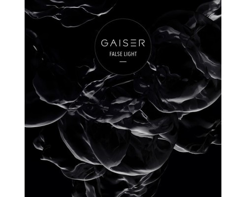 Gaiser - False Light