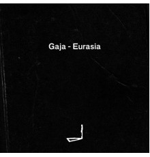 Gaja - Eurasia