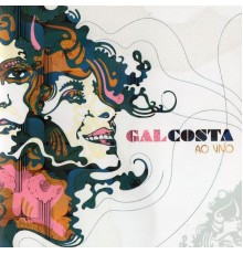 Gal Costa - Gal Costa (Ao Vivo)