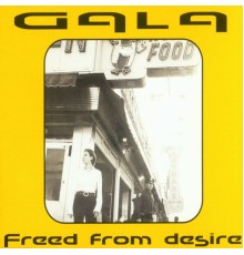 Gala - Freed from Desire