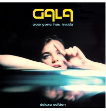 Gala - Everyone Has Inside