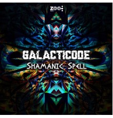 GalactiCode - Shamanic Spell