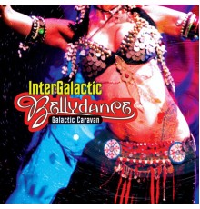 Galactic Caravan - Intergalactic Bellydance