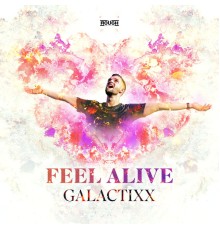 Galactixx - Feel Alive