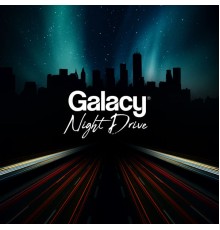 Galacy - Night Drive