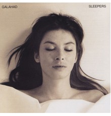 Galahad - Sleepers