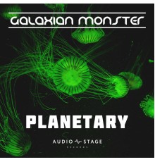 Galaxian Monster - Planetary