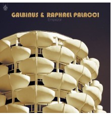 Galbinus & Raphael Palacci - Empezar