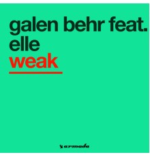 Galen Behr feat. Elle - Weak