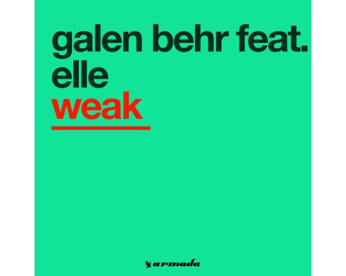 Galen Behr feat. Elle - Weak