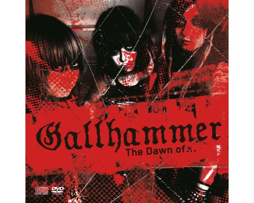 Gallhammer - The Dawn Of Gallhammer