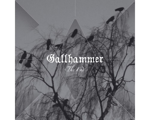 Gallhammer - The End