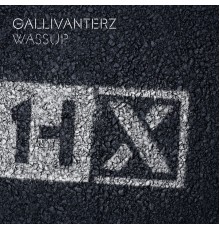 Gallivanterz - Wassup