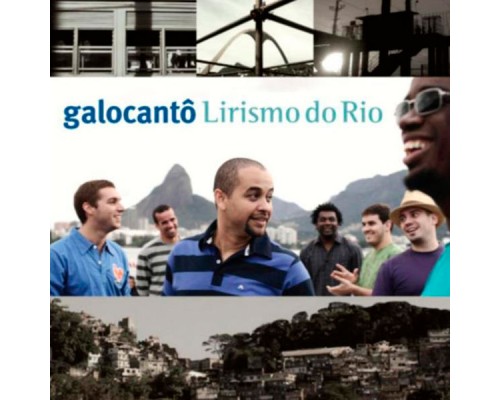 Galocantô - Lirismo do Rio