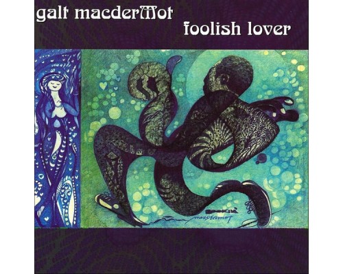 Galt Macdermot - Foolish Lover