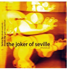 Galt Macdermot - The Joker of Seville Musical