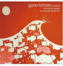 Galt Macdermot - Gone Tomoro Musical