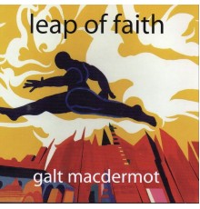 Galt Macdermot - Leap of Faith