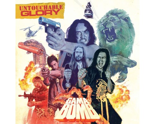 Gama Bomb - Untouchable Glory