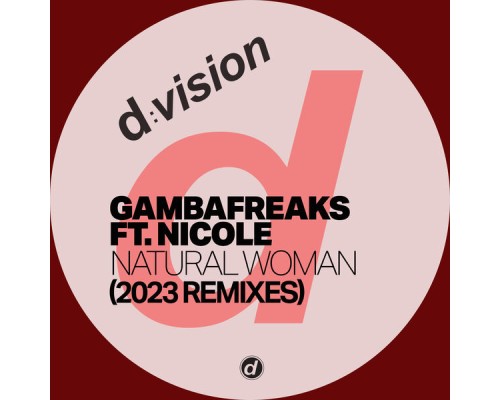 Gambafreaks - Natural Woman (2023 Remixes)