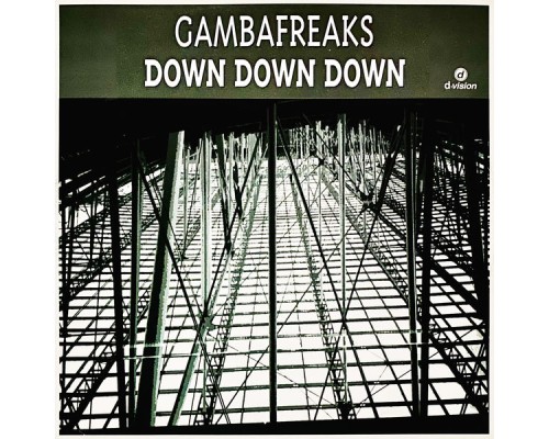 Gambafreaks - Down Down Down