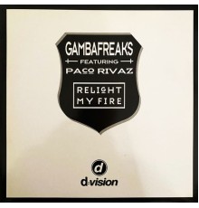 Gambafreaks - Relight My Fire