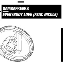 Gambafreaks - Everybody Love