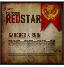 Gancher & Ruin - Red Star EP