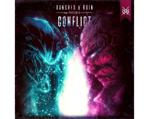 Gancher & Ruin - Confict