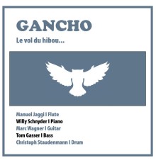 Gancho - Le Vol Du Hibou