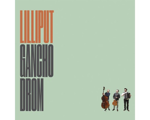 Gancho Drom - Lilliput