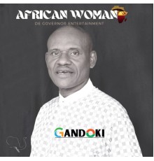 Gandoki - AFRICAN WOMAN