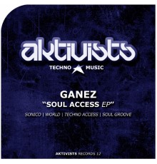 Ganez - Soul Access EP