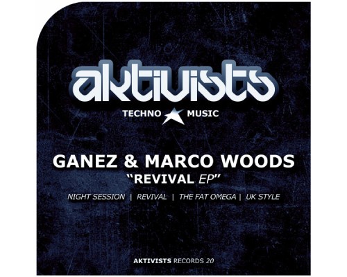 Ganez & Marco Woods - Revival EP